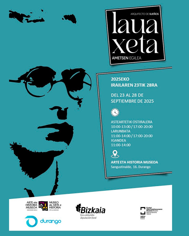 Museo del Nacionalismo Vasco - Lauxeta. El creador de sueños.  Durango
